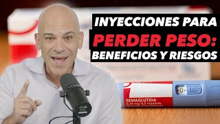 Inyecciones para perder peso beneficios y riesgos [upl. by Luttrell]