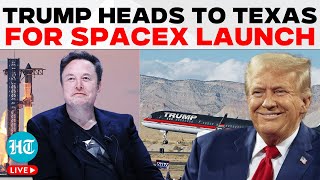 LIVE  Trump Force One En Route to Musks Historic SpaceX Starship Launch in Texas  Elon Musk News [upl. by Slinkman]