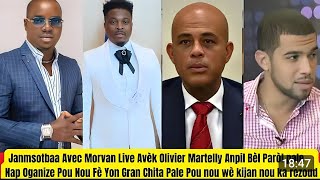 Olivier Martelly Live Avèm ak Morvannu Prale fè yon gwo interview face to face poun pale anpil Bgy [upl. by Inavoj]