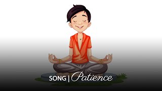 Patience Song  Fun Educational Song for Kids by Wiwi [upl. by Noyad693]