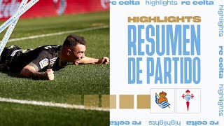 Real Sociedad  RC Celta 11  Resumen y goles  Highlights LaLiga Santander [upl. by Allesor]