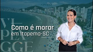 O que você precisa saber para vir morar em ItapemaSC [upl. by Kiki342]