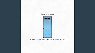 Come Home feat Souly Had [upl. by Samford]