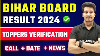 Bihar Board Topper Verification 2024  Toppers Verification Call  Bihar Board Class 12 Result 2024 [upl. by Ger]