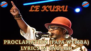 PROCLAMATION Papa Wembalyrics in English for English speakersSTERVOS NIARCOS 05052024 [upl. by Donnenfeld]