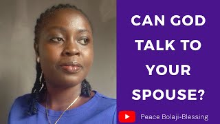 CAN GOD TALK TO YOUR SPOUSE RELATIONSHIPMARRIAGE [upl. by Madden169]