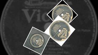 Polish 78rpm recordings 1910 Victor 65100 Wiktoria Kawecka –soprano [upl. by Nahte94]