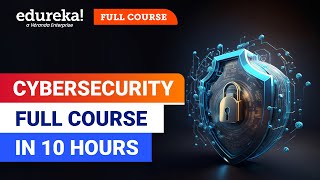 Cybersecurity Full Course  10 Hours  Cyber Security Training for Beginners 2024  Edureka [upl. by Zaslow649]