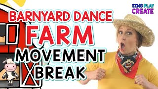 Farm Animal Song amp Dance🎵 Brain Break Activity🎵”Come On Down to the Barnyard Dance”🎵Sing Play Create [upl. by Jacklyn]