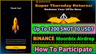 Binance Moonbix Airdrop Update  Up To 1200 NOT  Redeem Your UFOs Now  How To Participate [upl. by Ailam467]