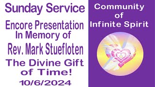 In Memory an Encore Presentation quotDivine Gift of Timequot by Rev Mark Stuefloten [upl. by Wynny]