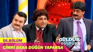 Güldür Güldür Show 56Bölüm  Cimri Baba Düğün Yaparsa [upl. by Ezaria]