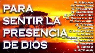 Música CRISTIANA Para Sentir La PRESENCIA De Dios  INTIMIDAD Con Dios [upl. by Corri]