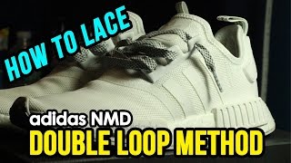 How To Lace Adidas NMD Double Lace Method Original [upl. by Ydnac]