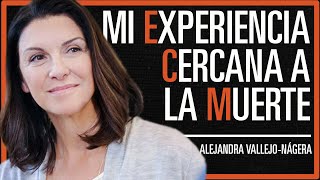 Mi Experiencia Cercana a la Muerte ECM Alejandra VallejoNágera [upl. by Katha]