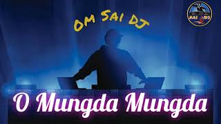 Old  O Mungada Mungada Remix  Usha Mangeshkar Song  Old Song Remix  om Sai DJ  Dj Remix  HD [upl. by Lenox]