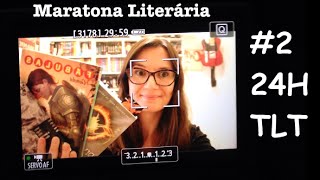 2 Maratona Literária 24 horas TLT  Tatiana Feltrin [upl. by Eixid32]