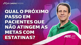 VICTORIONINIATE Qual o próximo passo em pacientes que não atingem as metas com estatinas [upl. by Nanji]