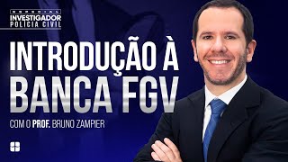 PCMG 2024 Introdução à Banca FGV  Prof Bruno Zampier [upl. by Niala357]