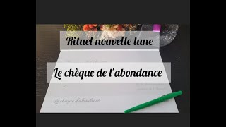 Chèque de labondance Rituel à faire à chaque nouvelle lune [upl. by Ahsinev]