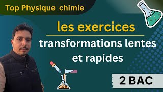 exercices  transformations lentes et rapides 2 bac [upl. by Eirrej212]