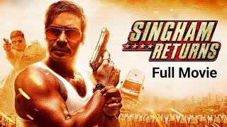 Singham Returns Full Movie In Hindi  Ajay Devgn  Kareena Kapoor  Amole Gupte  Review amp Facts [upl. by Rengaw650]