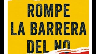 Rompe la Barrera del NO para llegar al SI [upl. by Annavas]