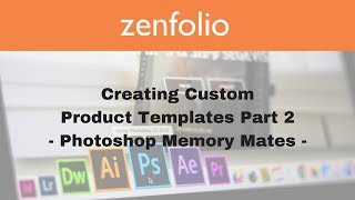 Creating Custom Product Templates  Part 2  Photoshop Memory Mates  Zenfolio Classic [upl. by Onaimad235]