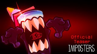 Imposters Official Teaser Trailer  Vs Imposter Evil Imposter the Series [upl. by Warrenne17]