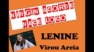 NINGÚN ACORDE NACE LOCO  LENINE  Virou Areia [upl. by Anaugal]