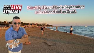 Kumköy Strand Ende September zum Abend bei 29 Grad Live [upl. by Nickolas]