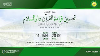 HAFLAHTUL IKHTITAM Tahsin Qiroatul Quran Darussalam   Senin 01 Jan 2024 [upl. by Nelehyram]