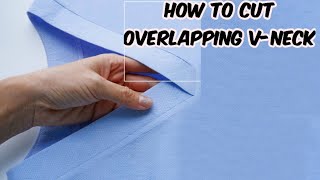 How to Cut Overlapping VNeck Very Detailed [upl. by Nerred533]