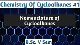 Chemistry Of Cycloalkanes Nomenclature of Cycloalkanes NOBLECHEMISTRY [upl. by Anai513]