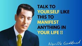 quotMastering the Art of SelfTalk to Manifest Your Desiresquot Best Lecture of Neville Goddard [upl. by Nylirrehs]