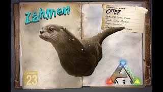 ARK‬ Survival Evolved GUIDEDeutsch  Otter zähmen  Patch 267 [upl. by Peugia]