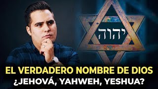 ¿Cuál es el nombre verdadero de Dios ¿Yaweh Jehová Jesús o Yeshua [upl. by Oleusnoc]