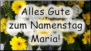 Alles Gute zum Namenstag Maria Glückwünsche [upl. by Monreal]