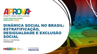 APROVA  Dinâmica Social no Brasil  estratificação desigualdade e exclusão social 25042023 [upl. by Annauqahs]