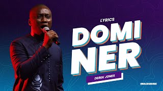 Dominer  Derek Jones feat Iron le rappeur Paroles Lyrics [upl. by Aisad]