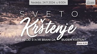 Sveto krštenje – Nedelja 24112024 [upl. by Tilford498]