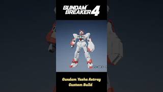 Gundam Yasha Astray Custom Build – Gundam Breaker 4 [upl. by Aileno]