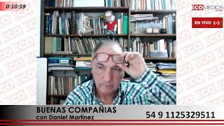 BUENAS COMPANIAS con Daniel Martinez 8112024 [upl. by Smada581]