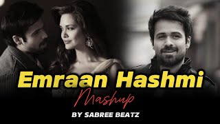 Emraan Hashmi Mashup LOFI MIX  SABREE BEATZ  Love amp Sad Lofi  Indian Lofi [upl. by Clawson]