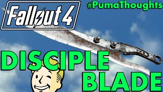 FALLOUT 4 Nuka World DLC  Disciple Blade Weapon Analysis Review and Location PumaThoughts [upl. by Rillis]