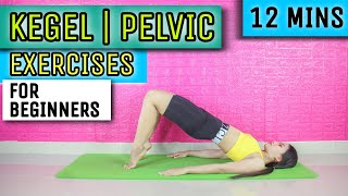 12 MINS KEGEL EXERCISES FOR BEGINNERS  Pelvic Workout at Home [upl. by Esom]