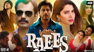 Raees Full Movie Hindi Review amp Facts  Shah Rukh Khan  Mahira Khan  Nawazuddin Siddiqui  Sunny [upl. by Ike626]