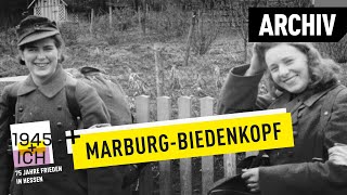 MarburgBiedenkopf  1945 und ich  Archivmaterial [upl. by Ayaladnot]