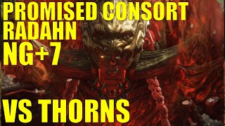 Elden Ring DLC NG7 BROKEN BUILD  Promised Consort Radahn vs THORNS  Build in description [upl. by Demona255]