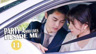 【ENG SUB】Party A Who Lives Beside Me 住在我隔壁的甲方  EP11  MangoTV Philippines [upl. by Older]